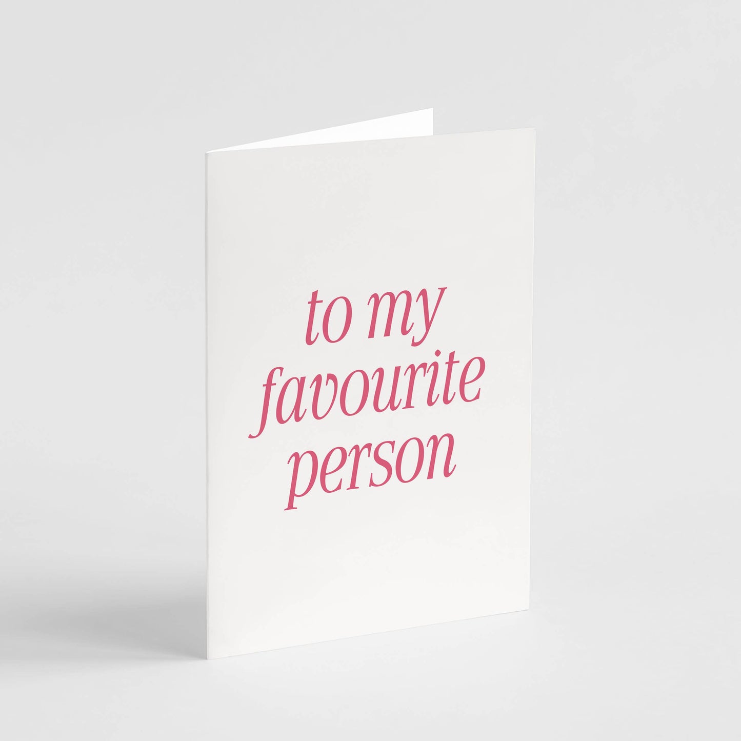 Favourite Person Card | Love & Friendship, Anniversary Card