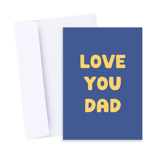 Love You Dad | Happy Father's Day Card, Dad Birthday Card